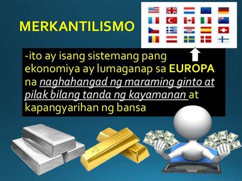 ano ang kahulugan ng merkantilismo|Sistemang pang.